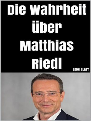 cover image of Die Wahrheit über Matthias Riedl